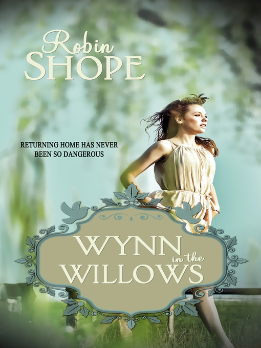 Title details for Wynn in the Willows by Robin Shope - Available